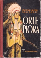 ZŁOTO GÓR CZARNYCH ORLE PIÓRA TOM 1 KRYSTYNA I ALFRED SZKLARSCY