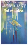 Barbara Delinsky MOTYW MIŁOŚCI