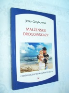 Małżeńskie drogowskazy - Grzybowski