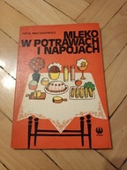 Zofia Maciesowicz - Mleko w potrawach i napojach