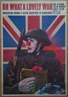 Rosław Szaybo Oh What a lovely war - plakat