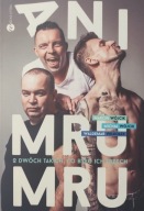 Ani Mru-Mru Marcin Wójcik Michał Wójcik Waldemar Wilkołek