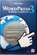 WordPress 3. (Instalacja i zarządzanie), Łukasz WÓJCIK [Helion 2011]