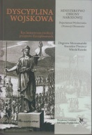 Dyscyplina wojskowa. Rys historyczny ewolucji przepisów dyscyplinarnych; jn
