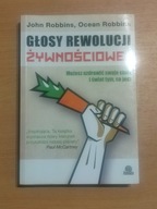GŁOSY REWOLUCJI ŻYWNOŚCIOWEJ John Robbins, Ocean Robbins