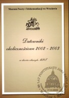 Datowniki okolicznościowe 2002-2003