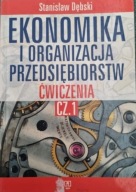 Ekonomika i organizacja przedsiębiorstw Stanisław Dębski