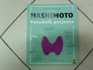 HASHIMOTO. PORADNIK PACJENTA - K. Ślubowska