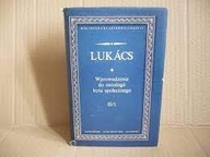 Wprowadzenie do ontologii bytu społecznego Tom II część 1 GyorgyLukacs