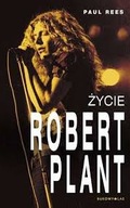 Życie ROBERT PLANT Paul Rees 2014