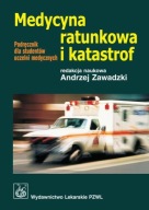 Medycyna ratunkowa i katastrof Andrzej Zawadzki