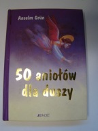 50 aniołów dla duszy Anselm Grun