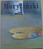 GRZEGORZ MORYCIŃSKI MALARSTWO -album prac -wyd.2002 rok