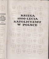 Kościół a nauka i sztuka : Księga tysiąclecia katolicyzmu w Polsce 2