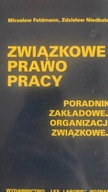 związkowe prawo pracy feldmann niedbała 2013