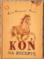 Koń na receptę - Agata Widzowska