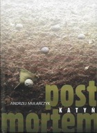 Post mortem: KATYŃ - opowieść filmowa Andrzej MULARCZYK