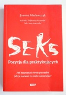 Seks. Pozycja dla praktykujących, Joanna Mielewczyk
