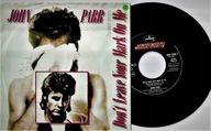 John Parr - Don't Leave Your Mark On Me 7sp