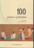 100 pytań o jedwabiu ; jak nowa