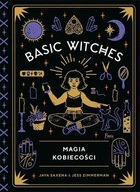 Basic witches Jaya Saxena Jess Zimmerman