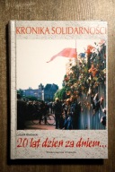 Kronika Solidarności 20 lat dzień za dniem..., Biernacki