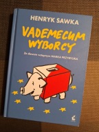 Książka VADEMECUM WYBORCY Henryk Sawka WYDAWNICTWO SONIA DRAGA
