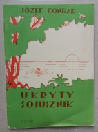 UKRYTY SOJUSZNIK Józef Conrad 1946r. RZYM