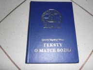 TEKSTY O MATCE BOŻEJ - Ojcowie Wspólnej Wiary