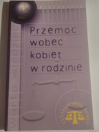 Przemoc wobec kobiet w rodzinie Fundacja Praw K.
