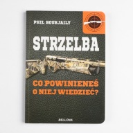 Strzelba Co powinieneś o niej wiedzieć? Bourjaily