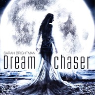 Sarah Brightman - 2013 - Dreamchaser - CD + DVD