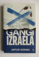 Gangi Izraela - Artur Górski