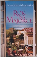 Rok na Majorce / Anna Klara Majewska