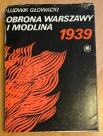 Obrona Warszawy i Modlina 1939 Ludwik Głowacki