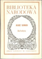 JULIUSZ SŁOWACKI BALLADYNA BN BIBLIOTEKA NARODOWA OSSOLINEUM unikat