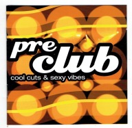 CD Pre Club Cool Cuts & Sexy Vibes 2 CD 2002 Moloko Inner City Kamasutra