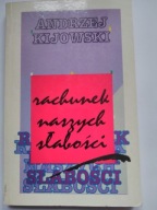 Andrzej Kijowski Rachunek naszych słabości