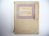 Najogólniejsze ideały życiowe –Bolesław Prus –1905