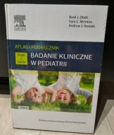 Badanie kliniczne w pediatrii Atlas i podręcznik Tom 2 McIntire Sara Nowalk