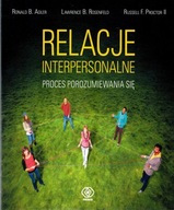 Relacje interpersonalne. Proces porozumiewania się Lawrence B. Rosenfeld