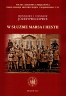 W służbie Marsa i Hestii Stanisław Józefowicz Pamiętnik