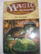 Przeklęta kraina Teri McLaren Magic the gathering