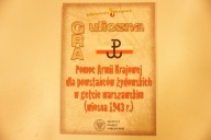 Pomoc Armii Krajowej dla powstańców żydowskich w getcie warszawskim GRA IPN