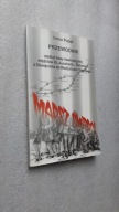 PRZEWODNIK WZDLUZ TRASY EWAKUACYJNEJ WIEZNIOW KL AUSCHWITZ - BIRKENAU Z OSW