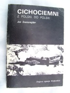 Cichociemni z Polski do Polski - Jan Szatsznajder