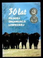 30 lat Pilskiej Organizacji Łowieckiej