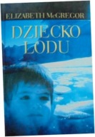 Dziecko lodu Elizabeth McGregor