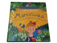 Katarzyna Kucewicz Marcelinka i wakacyjna przygoda na Mazurach
