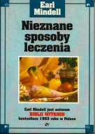 Nieznane sposoby leczenia Earl Mindell BDB STAN